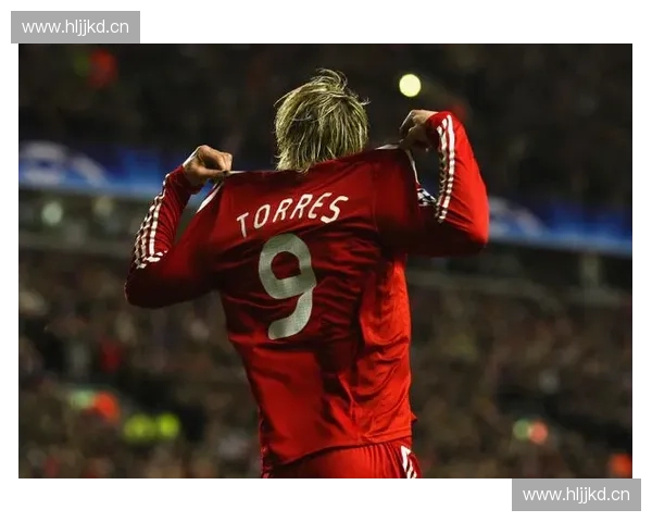 托雷斯在利物浦的辉煌岁月回顾与影响力分析